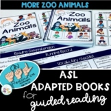 ASL Adapted Books MORE ZOO ANIMALS