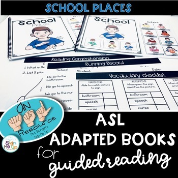 Preview of ASL Adapted Books  SCHOOL PLACES
