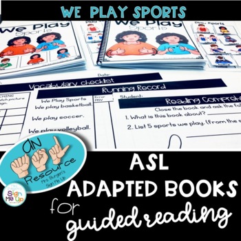 Preview of ASL Adapted Books  WE PLAY SPORTS