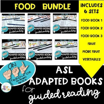 Preview of ASL Adapted Books for Guided Reading FOOD BUNDLE