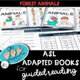 ASL Adapted Books for Guided Reading FOREST ANIMALS