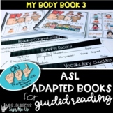 ASL Adapted Books for Guided Reading Body Parts Book 3