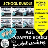 ASL Adapted Books for Guided Reading SCHOOL BUNDLE