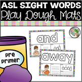 ASL American Sign Language Sight Word Playdough Mats (Pre-Primer)