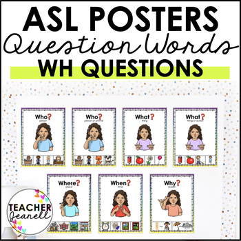 Preview of ASL Question Words Poster Set - American Sign Language WH- Questions