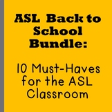 ASL Back to School Bundle: 10 Must-Haves for the ASL Classroom
