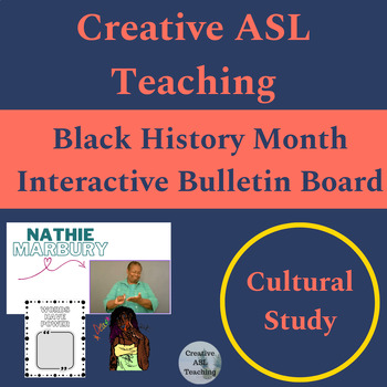 Preview of ASL Black History Month Interactive Bulletin Board