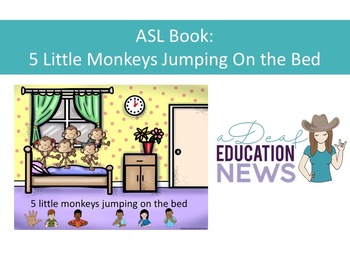 Preview of ASL Book: 5 Monkeys Jumping on the Bed