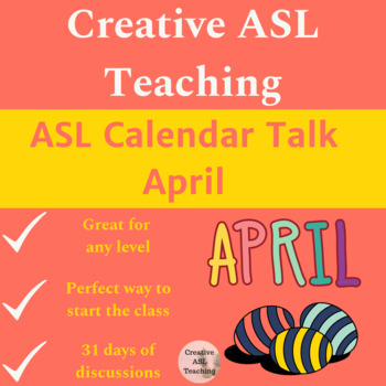 Preview of ASL Calendar Talk: April