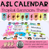 ASL Calendar | Tropical Classroom Theme