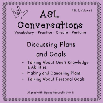 Preview of ASL Conversations: Discussing Plans and Goals (ASL 2, Volume 5)