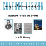 ASL Culture Lesson: Important People and Events in History