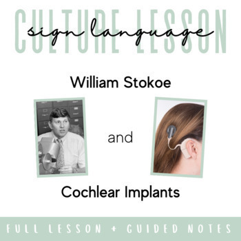 Preview of ASL Culture Lesson: William Stokoe and Cochlear Implants