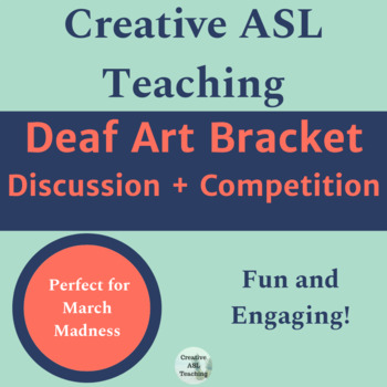 Preview of ASL Deaf Art March Madness Bracket - Discussion Competition