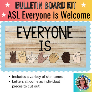 Preview of Everyone Is Welcome Bulletin Board Kit | ASL | Classroom Decor