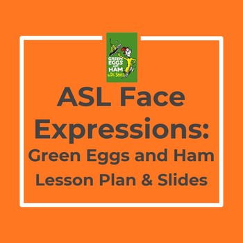 Preview of ASL Face Expressions: Green Eggs and Ham