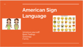 ASL Google Presentation - Introducing yourself, Greetings,