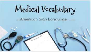 Preview of ASL Google Presentation - Medical Vocabulary with VIDEOS