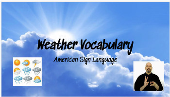 Preview of ASL Google Presentation - Weather Vocabulary with VIDEOS