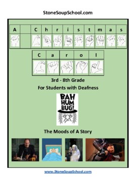 Preview of ASL, Grades 3- 8: A Christmas Carol, Moods of the Story for Students w/ Deafness