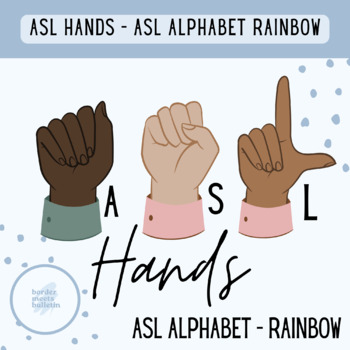 Preview of ASL HANDS - ASL Alphabet Rainbow