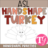 ASL Handshape Turkey - Thanksgiving or Fall Activity