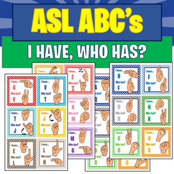Preview of ASL "I HAVE. WHO HAS?" ABC'S