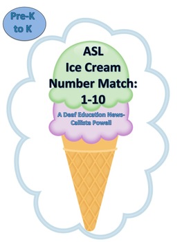 Preview of ASL: Ice Cream Number Match 1-10 File folder game