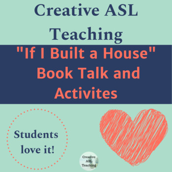 Preview of ASL If I Built a House Book Talk and Self-Paced Activities