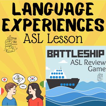 Preview of ASL Lesson: Language Experiences (SN Unit 2.4) with Game Review BUNDLE
