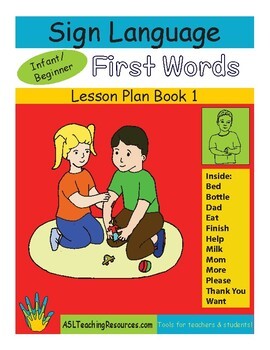 Preview of ASL Lesson Plan Book 1 First Signs, Sign Language