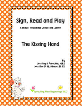 Preview of ASL Lesson Plan - The Kissing Hand, a Sign, Read, and Play Lesson