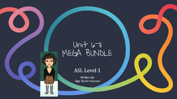 Preview of ASL Level 1- Units 6-11 MEGA BUNDLE!!
