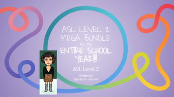 Preview of ASL Level 2 EXTREME MEGA BUNDLE for the ENTIRE SCHOOL YEAR!!!!
