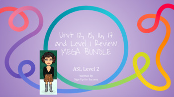 Preview of ASL Level 2- Units 12, 15, 16, 17, and Level 1 Review MEGA BUNDLE