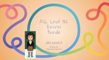 Preview of ASL Level 3- Level 1&2 Review Bundle