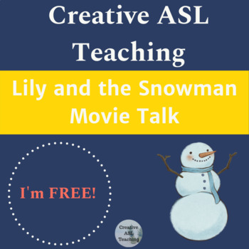 Preview of ASL Movie Talk - Lily and the Snowman