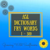 ASL Personal Dictionary 300 Fry Words