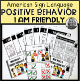 ASL Positive Behavior |  I Am Friendly