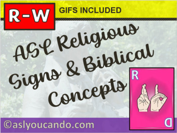 Preview of ASL Religious Signs & Biblical Concepts R – W