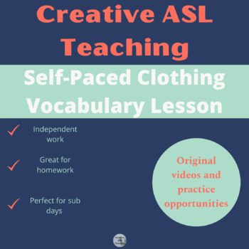 Preview of ASL Self-Paced Clothing and DCL Vocabulary Practice