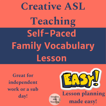 Preview of ASL Self-Paced Family Vocabulary Lesson - Distance Learning