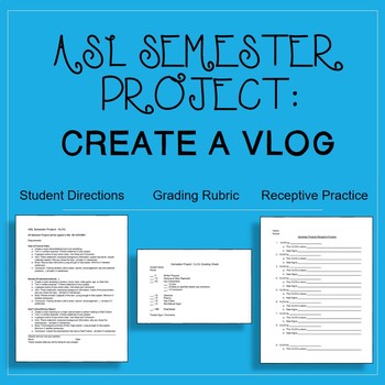 Preview of ASL Semester Expressive Project:  Create a VLOG
