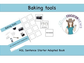 Preview of ASL Sentence Starter Adapted Book- Baking tools