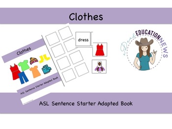 Preview of ASL Sentence Starter Adapted Book- Clothing
