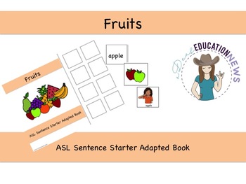 Preview of ASL Sentence Starter Adapted Book- Fruits