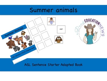 Preview of ASL Sentence Starter Adapted Book- Summer Animals