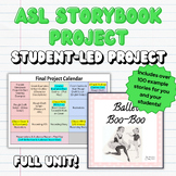 ASL Storybook Project - FULL UNIT & STUDENT-LED PROJECT!
