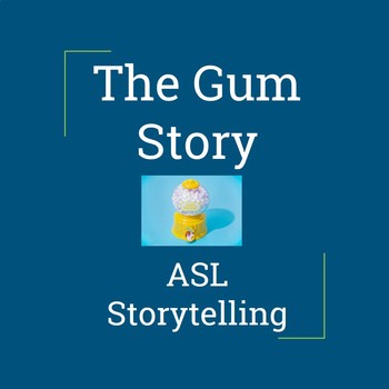 Preview of ASL Storytelling: The Gum Story