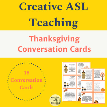 Preview of ASL Thanksgiving Conversation/situation Cards - ASL, ESL, Deaf/HH